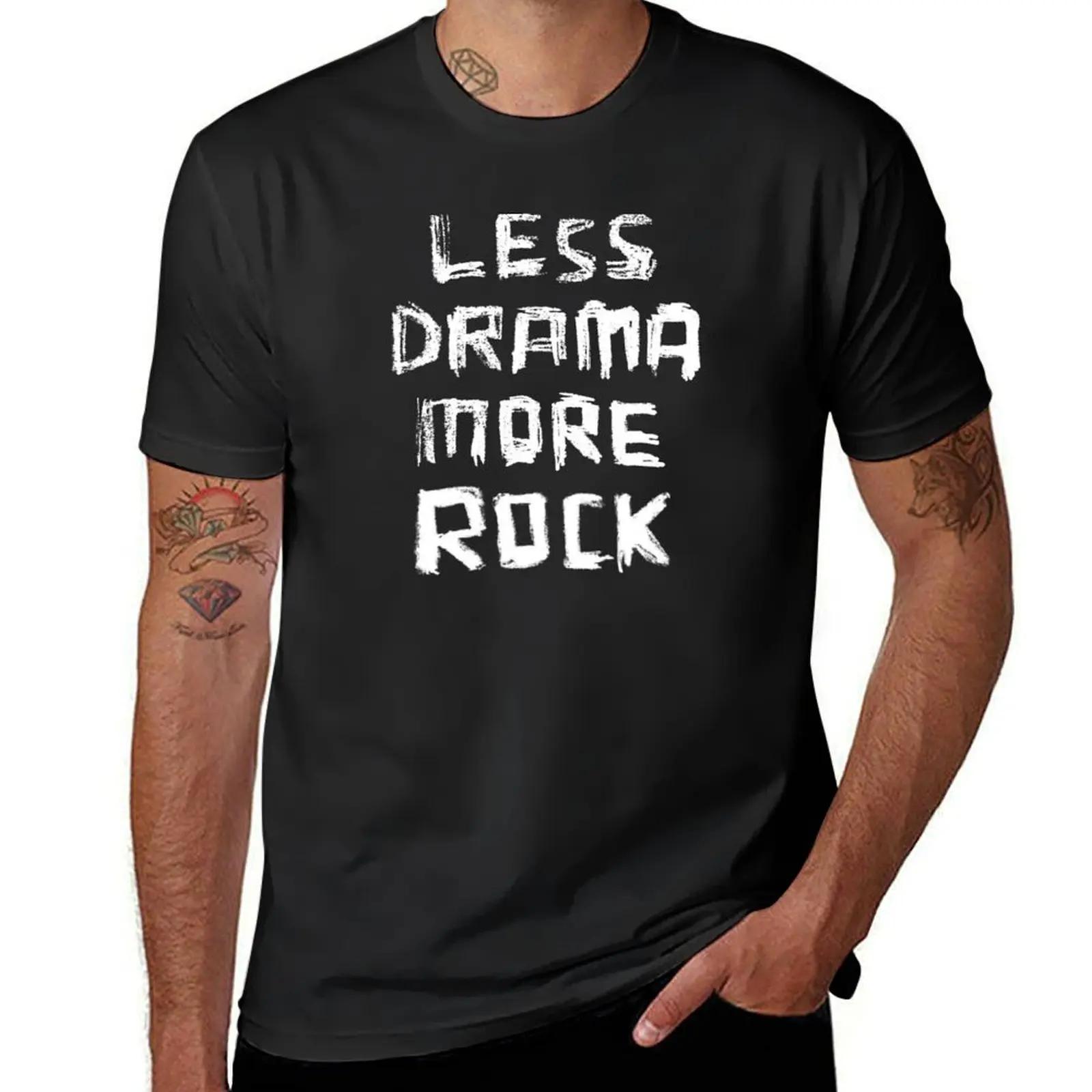 Less Drama More Rock  Ƽ, Ϳ , , ̳ Ƽ